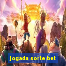 jogada sorte bet